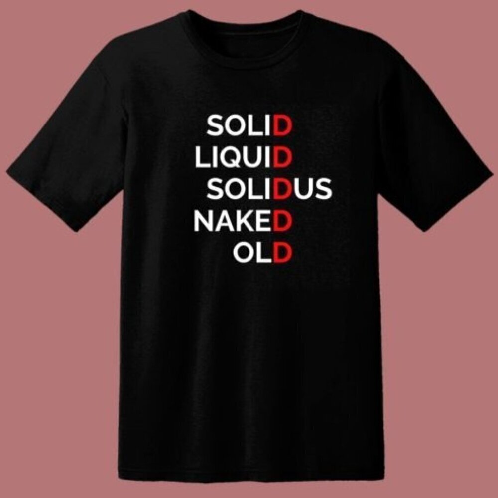 Solid Liquid Solidus T Shirt Naked Old Funny Meme Graphic Gamer Retro Humor Tee